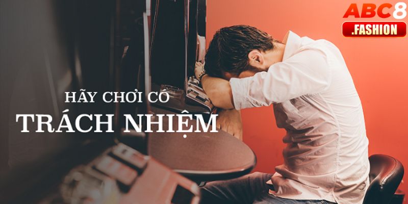 Dấu hiệu chơi không có trách nhiệm